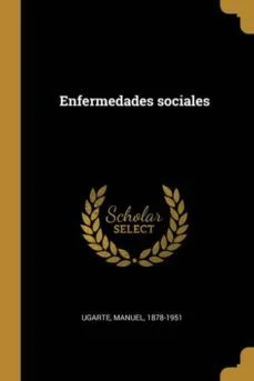 Enfermedades sociales (Manuel Ugarte)