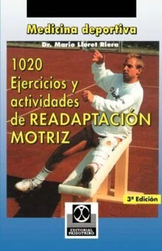 1020 ejercicious y actividades de readaptacion motriz (Mario Lloret)