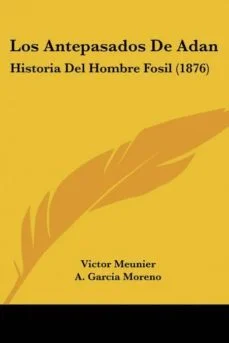Los antepasados de adan (Victor Meunier)