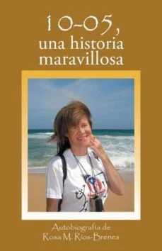 10-05, una historia maravillosa (Rosa M. R Brenes)