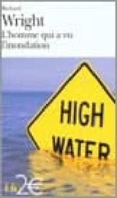 L homme qui a vu L inondation (Richard Wright)