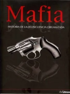 Mafia: historia de la delincuencia organizada (Frank Shanty)