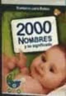 2000 nombres y su significado: los libros mas pequeños del mundo (Vv.aa.)