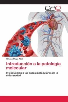 (I.b.D) introduccion a la patologia molecular (Alfonso Olaya Abril)