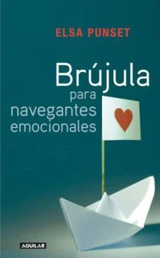 Brujula para navegantes emocionales (Elsa Punset)