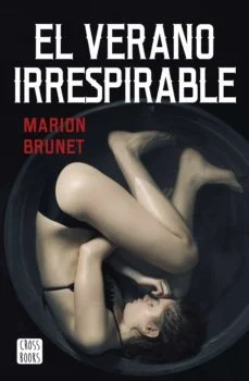 El verano irrespirable (Marion Brunet)