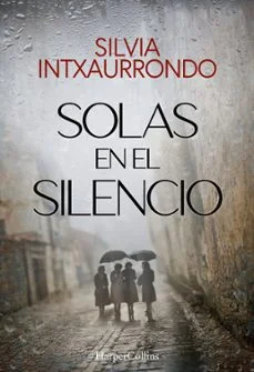 Solas en el silencio (Silvia Intxaurrondo)