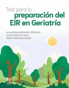 Test para la preparación del eir en geriatría (Vv.aa.)