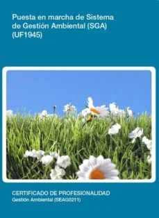 Puesta en marcha de sistemas de gestión ambiental (sga) (uf1945) (Desconocido)
