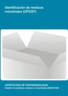 Identificación de residuos industriales (uf0287) (Desconocido)