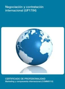 Negociación y contratación internacional (uf1784) (Desconocido)