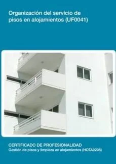 Organización del servicio de pisos en alojamientos (uf0041) (Desconocido)