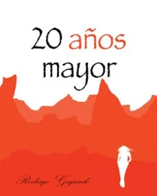 20 años mayor (Rodrigo Gajardo)