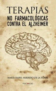 Terapias no farmacológicas contra el alzheimer (Maria Isabel Herrero De La Torre)
