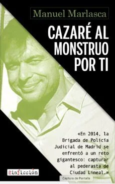 Cazare al monstruo por ti (Manuel Marlasca)