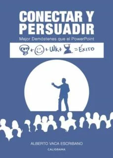 Conectar y persuadir (Alberto Vaca Escribano)