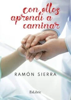 Con ellos aprendi a caminar (Ramon Sierra)