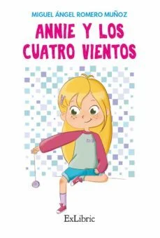 Annie y los cuatro vientos (Miguel Angel Romero Muñoz)