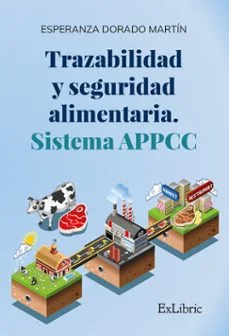 Trazabilidad y seguridad alimentaria: sistema appcc (Esperanza Dorado Martin)