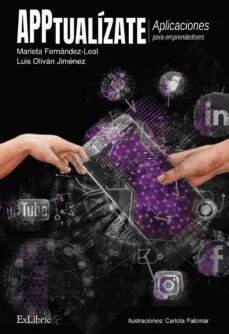 Apptualizate: aplicaciones para emprendedores (Marieta Fernandez Y Luis Olivan)