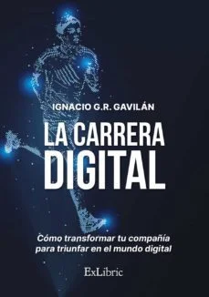 La carrera digital (Ignacio G.r. Gavilan)