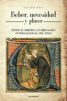 Beber, necesidad y placer (Celso Rey)