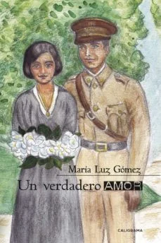 Un verdadero amor (María Luz Gómez)