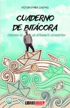 Cuaderno de bitácora (Victor Efren Castro)