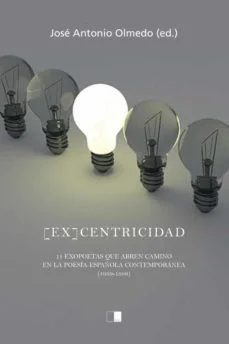 (Ex)centricidad: 11 exopoetas que abren camino en la poesía española contemporánea (1959-1986) (Vv.aa.)