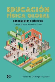 Educacion fisica global (Norberto Dominguez Jurado)