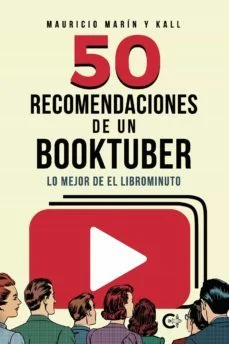 50 recomendaciones de un booktuber (Mauricio Marin Y Kall)