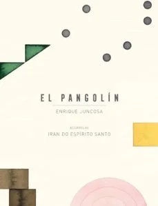 El pangolín (Enrique Juncosa E Iran Do Espirito Santo)