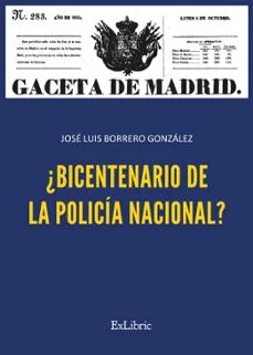 ¿Bicentenario de la policia nacional? (Jose Luis Borrero Gonzalez)