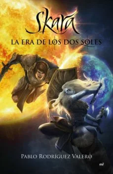 Skara: la era de los dos soles (Pablo Rodriguez Valero)