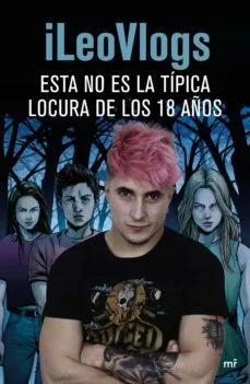 Esta no es la típica locura de los 18 años (Ileovlogs)