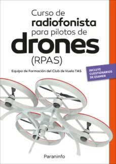 Curso de radiofonista para pilotos de drones (rpas) (Vv.aa.)