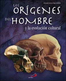 Los origenes del hombre y la evolucion cultural (Fiorenzo Facchini)