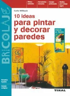 10 ideas para pintar y decorar paredes (Carlo Wilbuck)