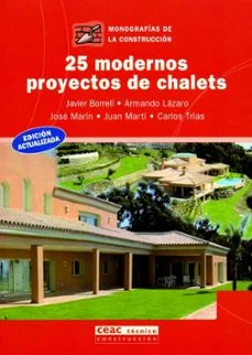 25 modernos proyectos de chalets (Javier Borrell)
