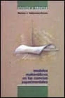 Modelos matematicos aplicados a las ciencias experimentales (Mariano J. Valderrama Bonnet)