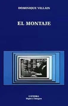 El montaje (Dominique Villain)
