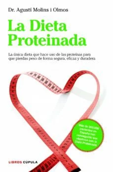 La dieta proteinada (Dr. Agusti Molins I Olmos)
