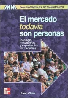 El mercado todavia son personas (Josep Chias)