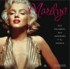 Marilyn: sus palabras, sus imagenes y su musica (Richard Evans)