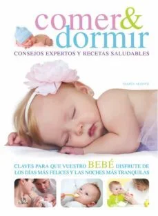 Comer &amp; dormir: consejos expertos y recetas saludables (Maria Alvade)