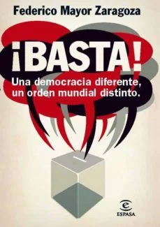 ¡Basta! (Federico Mayor Zaragoza)