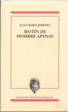 Motin de hombre apenas (Juan Maria Jimenez Lopez)