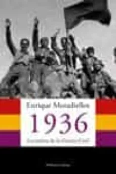 1936. los mitos de la guerra civil (Enrique Moradiellos)