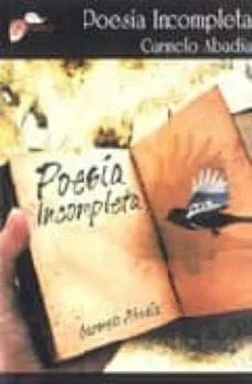 Poesia incompleta (Carmelo Abadia)