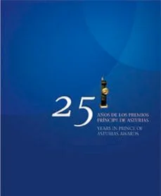 25 años de los premios principe de asturias (Vv.aa.)